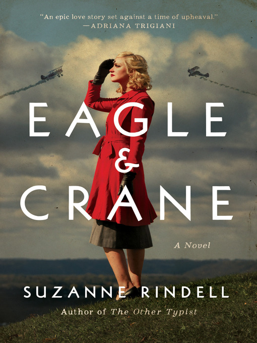 Title details for Eagle & Crane by Suzanne Rindell - Available